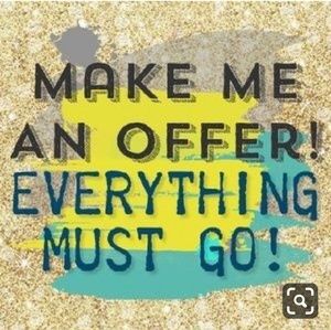 Make me an offer everything must go!